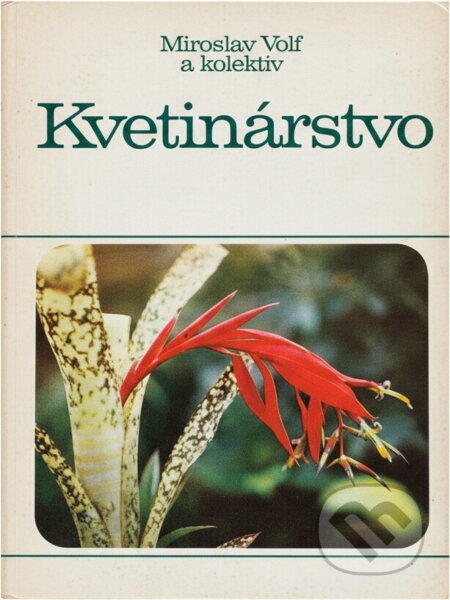 Kniha: Kvetinárstvo (Jan Matouš, Josef Vít a Miroslav Volf). Príroda, 1990