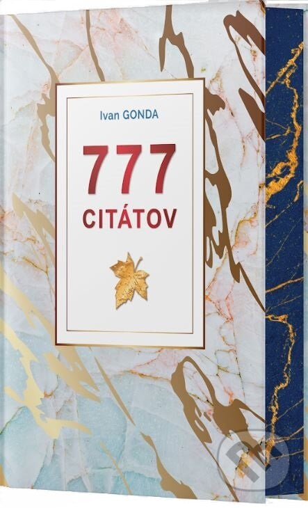 777 citátov - Ivan Gonda, Jadro, 2024