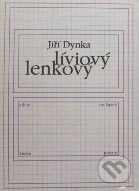 Líviový lenkový - Jiří Dynka, First Class Publishing, 2000