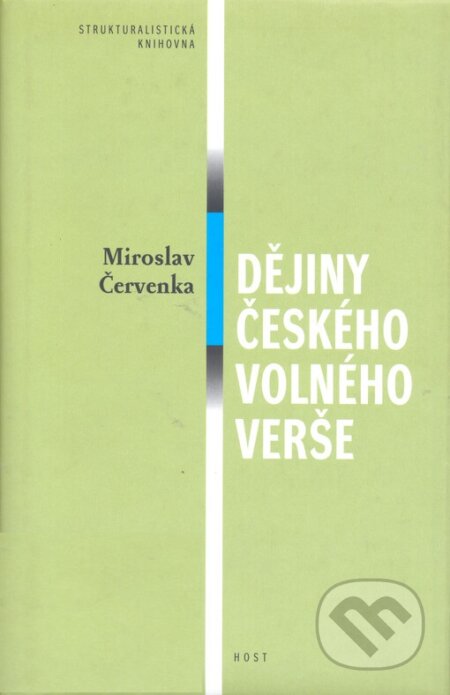 Dějiny českého volného verše - Miroslav Červenka, Host, 2000