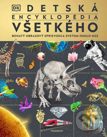 Detská encyklopédia všetkého - kolektív autorov, Fragment, 2024