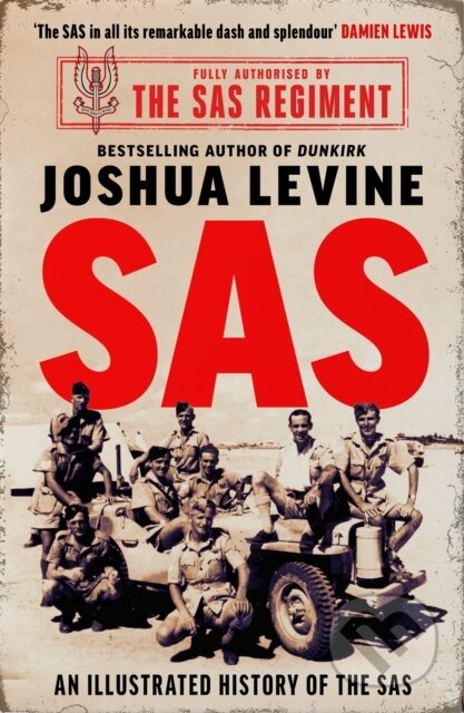SAS (The Illustrated History of the SAS) - Joshua Levine - kniha z kategorie Historie