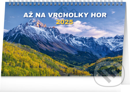Stolní kalendář Až na vrcholky hor 2025, Notique, 2024