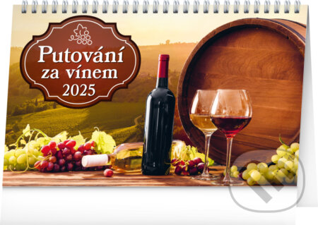 Stolní kalendář Putování za vínem 2025, Notique, 2024