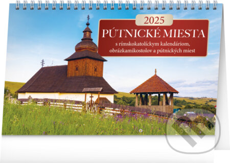 Stolový kalendár Pútnické miesta 2025, Notique, 2024