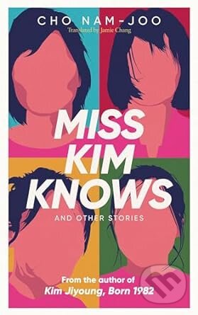 Miss Kim Knows and Other Stories - Cho Nam-Joo, Simon & Schuster, 2024