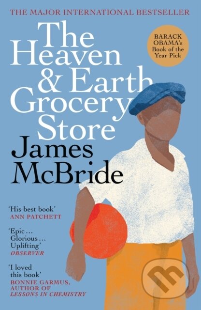 The Heaven & Earth Grocery Store - James Mcbride, Weidenfeld and Nicolson, 2024