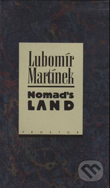 Kniha: Nomad's land (Lubomír Martínek). Prostor, 1994
