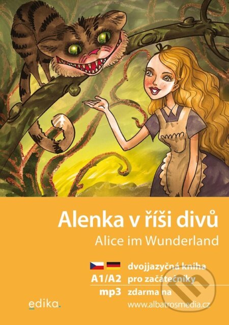 Alenka v říši divů A1/A2 (NJ–ČJ) - Jana Navrátilová, Aleš Čuma (ilustrátor), Edika, 2024