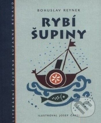 Rybí šupiny - Bohuslav Reynek, Josef Čapek (Ilustrátor), Literární čajovna Suzanne Renaud, 2003