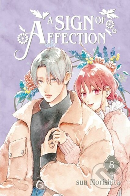 A Sign of Affection 8 - suu Morishita, Kodansha Comics, 2024