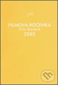 Filmová ročenka 2005 - Eva Bainová, Národní filmový archiv, 2006