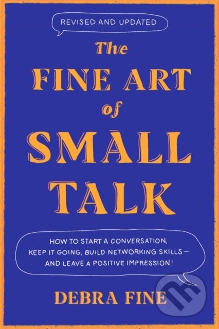 The Fine Art Of Small Talk - Debra Fine, Piatkus, 2023