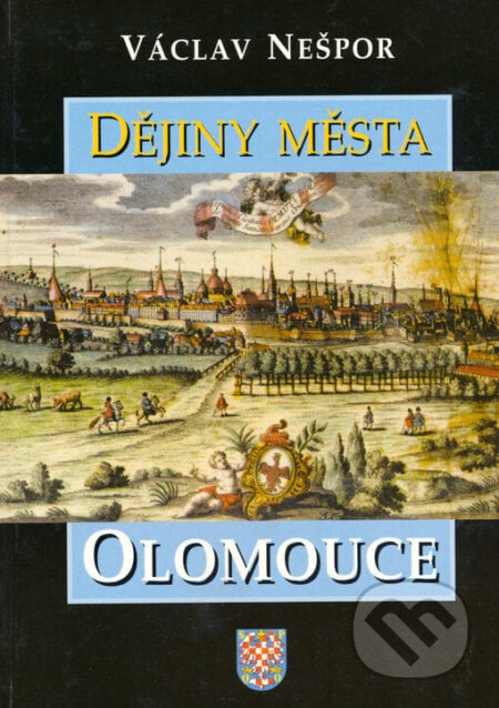 Dějiny města Olomouce - Václav Nešpor, Votobia, 1998