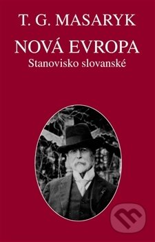 Nová Evropa - Tomáš Garrigue Masaryk, Ústav T. G. Masaryka, 2016