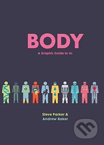 Body - Steve Parker, Aurum Press, 2016