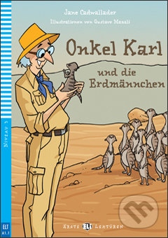 Onkel Karl und die Erdmännchen - Jane Cadwallader, Gustavo Mazali (ilustrácie), Eli, 2013