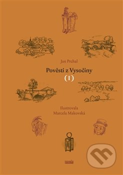 Pověsti z Vysočiny I - Jan Prchal, Novela Bohemica, 2016
