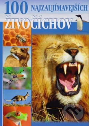 100 najzaujímavejších živočíchov - kniha z kategorie Naučné knihy