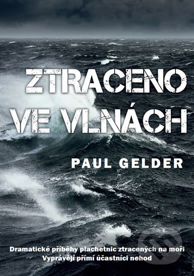 Ztraceno ve vlnách - Paul Gelder, IFP Publishing, 2016
