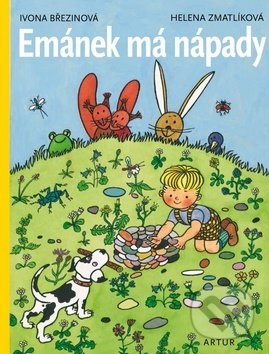 Emánek má nápady - Ivona Březinová, Helena Zmatlíková - kniha z kategorie Pohádky