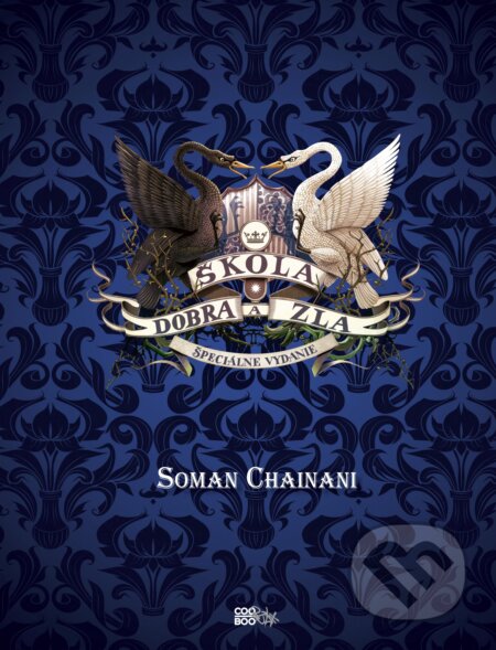 Škola dobra a zla (špeciálne vydanie) - Soman Chainani, CooBoo SK, 2016