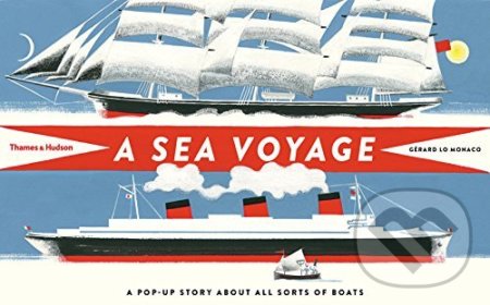 A Sea Voyage - Gérard Lo Monaco, Thames & Hudson, 2016