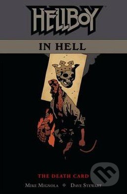 Hellboy in Hell: Death Card - Mike Mignola, Dark Horse, 2016