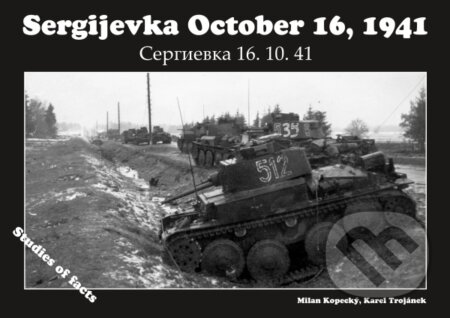 Sergijevka October 16, 1941 - Milan Kopecký, Karel Trojánek, Capricorn Publications, 2016