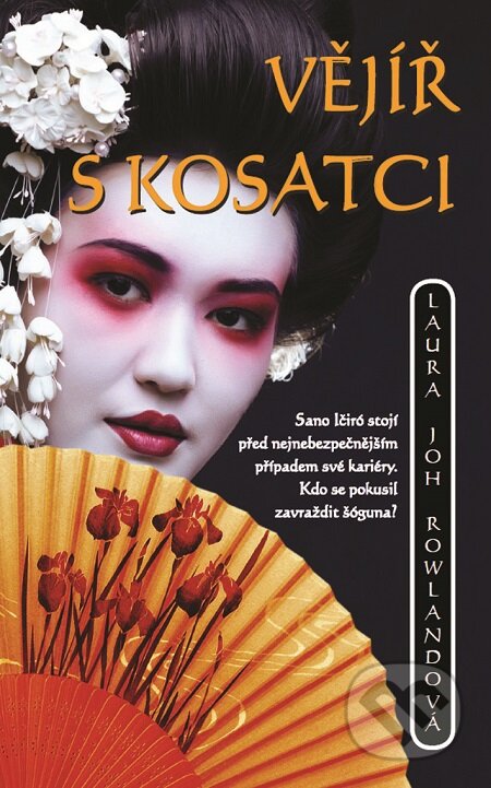 E-kniha: Vějíř s kosatci (Laura Joh Rowland). Metafora, 2016