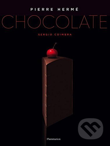 Chocolate - Pierre Hermé, Flammarion, 2016