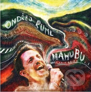 Ondrej Rumpl: Nahubu - Ondrej Rumpl, Hudobné albumy, 2016