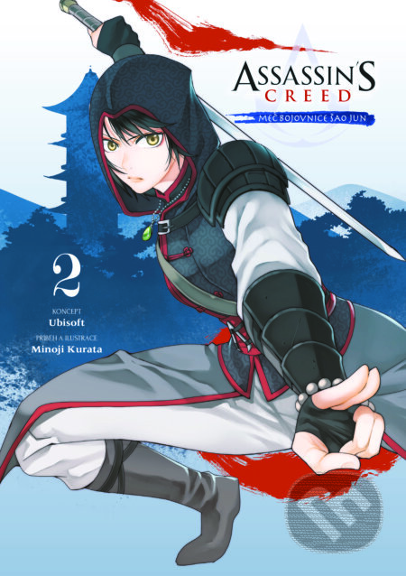 Assassin&#039;s Creed: Meč bojovnice Šao Jun, 2 - Minoji Kurata, Slovart CZ, 2024
