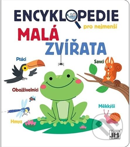 Encyklopedie pro nejmenší Malá zvířata, Jiří Models, 2024
