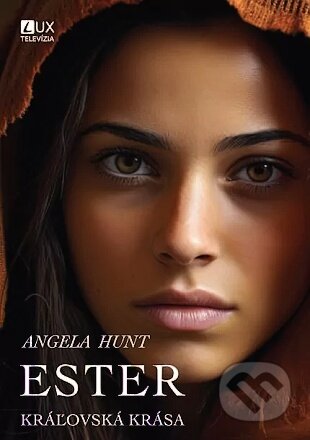 Ester (Kráľovská krása) - Angela Hunt - kniha z kategorie Beletrie