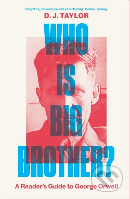 Who Is Big Brother? - David J Taylor, Yale University Press, 2024