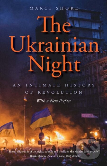 The Ukrainian Night - Marci Shore, Yale University Press, 2024