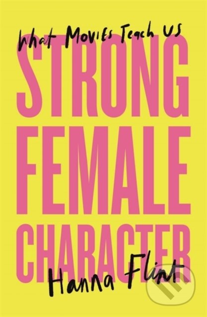 Strong Female Character - Hanna Flint, Footnote Press Ltd, 2024