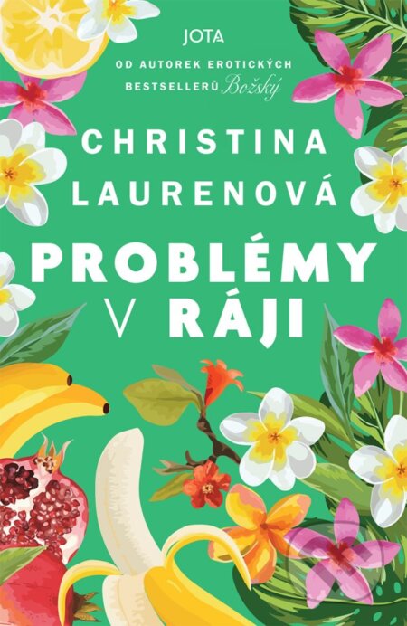 Problémy v ráji - Christina Lauren, Jota, 2024