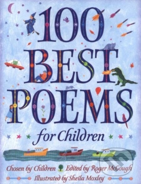 100 Best Poems For Children - Roger Mcgough, Sheila Moxley (Ilustrátor), Puffin Books, 2002