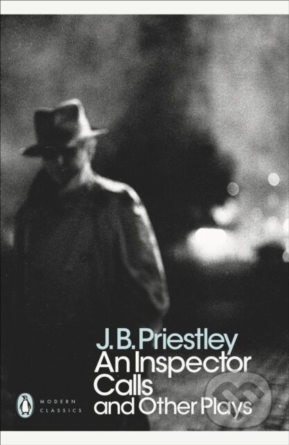 An Inspector Calls and Other Plays - J.B. Priestley, Penguin Books, 2001