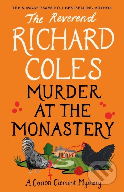 Murder At The Monastery - Richard Coles, W&N, 2024