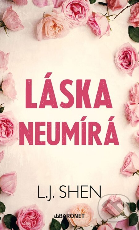 Láska neumírá - L.J. Shen - kniha z kategorie Romantika