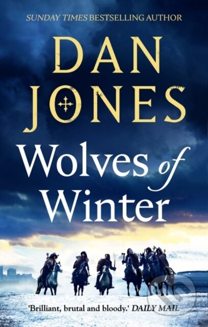 Wolves Of Winter - Dan Jones, Head of Zeus, 2024