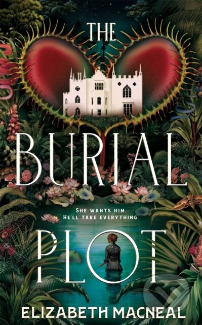 The Burial Plot - Elizabeth Macneal, Picador, 2024