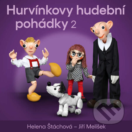 Hurvínkovy hudební pohádky 2 - Helena Štáchová,Jiří Melíšek, Supraphon, 2024