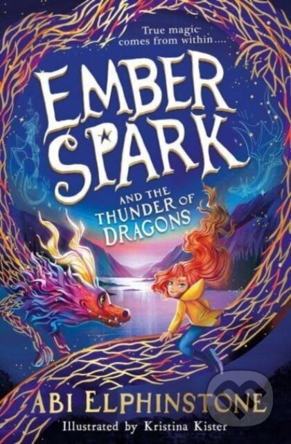 Ember Spark & The Thunder Of Dragons - Abi Elphinstone, Kristina Kister (ilustrátor), Simon & Schuster, 2024