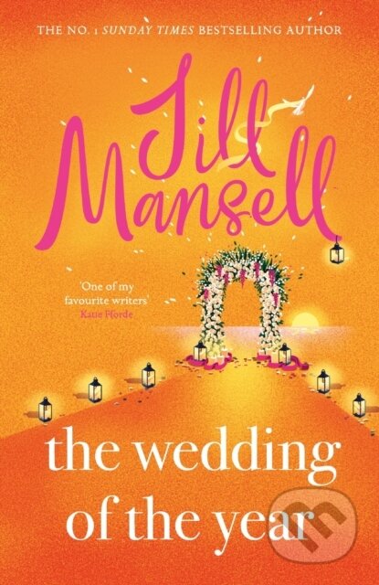 The Wedding Of The Year - Jill Mansell, Headline Book, 2024