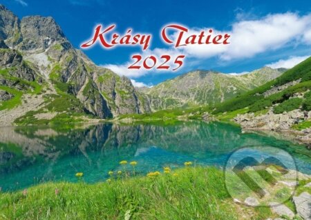 Krásy Tatier 2025 - nástenný kalendár, Tatrya, 2024