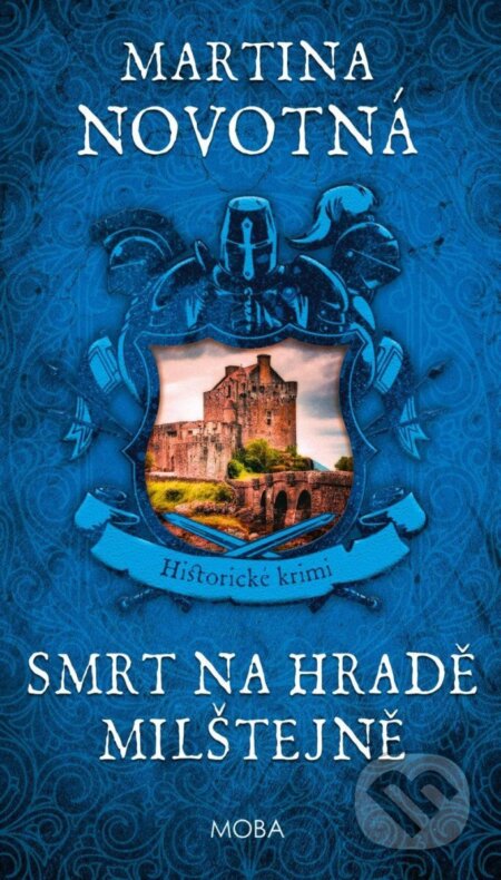 Smrt na hradě Milštejně - Martina Novotná - kniha z kategorie Detektivky, thrillery a horory